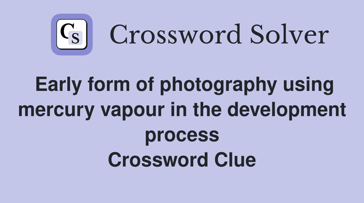 Early form of photography using mercury vapour in the development